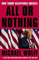 All or Nothing - Michael Wolff