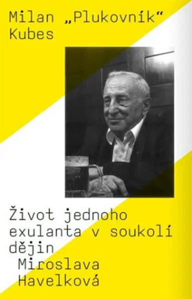 Milan "Plukovník" Kubes - Miroslava Havelková