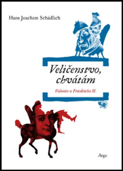 Veličenstvo, chvátám - Hans Joachim Schädlich