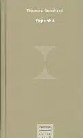 Vápenka - Thomas Bernhard