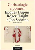 Christologie z pomezí - Petr Jandejsek