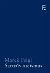 Sartrův ateismus - Marek Feigl