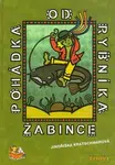 Pohádka od rybníka Žabince - Jindřiška Kratschmarová