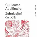 Zahnívající čaroděj - Guillaume Apollinaire, František Štorm