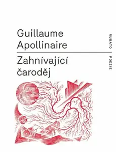 Zahnívající čaroděj - Guillaume Apollinaire, František Štorm