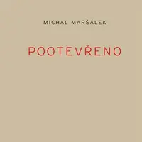 Pootevřeno - Michal Maršálek