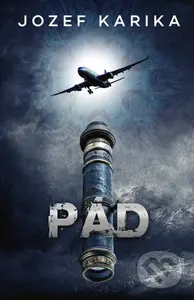 Pád - Jozef Karika - kniha z kategorie Thrillery