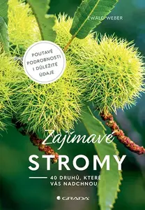 Kniha: Zajímavé stromy od Weber Ewald