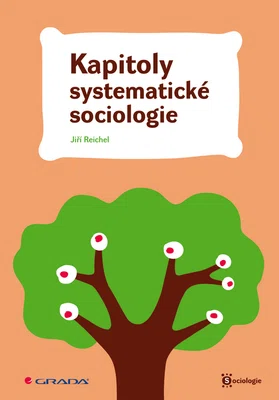 E-kniha: Kapitoly systematické sociologie od Reichel Jiří