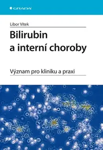 E-kniha: Bilirubin a interní choroby od Vítek Libor