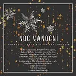 9.PLANETA, Jarda Baloun, Přátelé – NOC VÁNOČNÍ