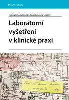 Kniha: Laboratorní vyšetření v klinické praxi od Brodská Lahoda Helena