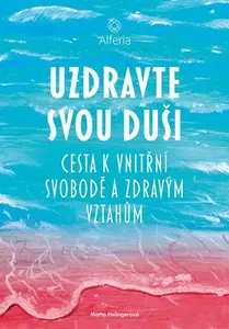 E-kniha: Uzdravte svou duši od Helingerová Marta
