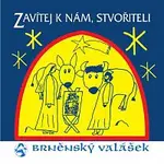 Brněnský Valášek – Zavítej k nám, Stvořiteli