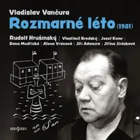 Rozmarné léto (1981) - Vladislav Vančura - audiokniha