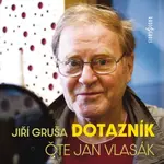 Dotazník - Jiří Gruša - audiokniha