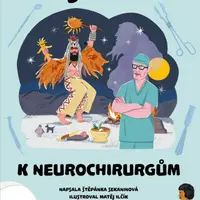 Od šamanů k neurochirurgům - Štěpánka Sekaninová