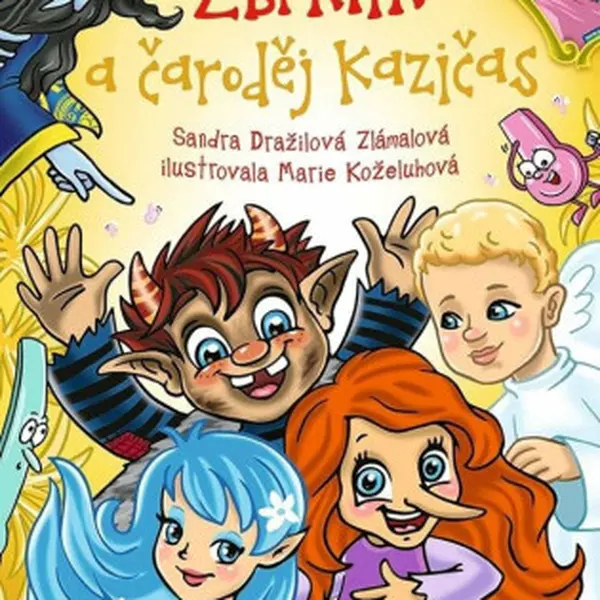 Zbrklík a čaroděj Kazičas - Sandra Dražilová-Zlámalová