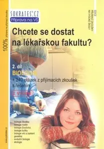 Chcete se dostat na lékařskou fakultu? 2. díl Biologie