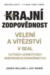 Krajní zodpovědnost - Velení a vítězství v SEAL - Jocko Willink, Leif Babin
