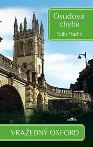 Vražedný Oxford - Osudová chyba - Martin Faith