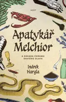 Apatykář Melchior a záhada chrámu svatého Olafa - Hargla Indrek