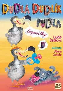 Dudlá dudlík pudla - Lucie Šetková