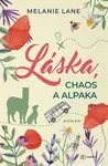 Láska, chaos a alpaka - Melanie Lane
