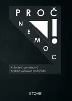 Proč nemoc! - Antonie Krzemieňová, Andrea Zezulová Patoprstá