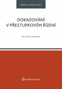 Dokazování v přestupkovém řízení - Milan Cigánek