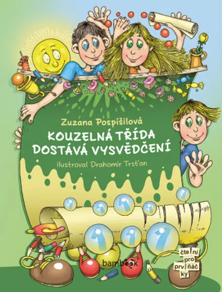 Kouzelná třída dostává vysvědčení - Zuzana Pospíšilová, Drahomír Trsťan - e-kniha