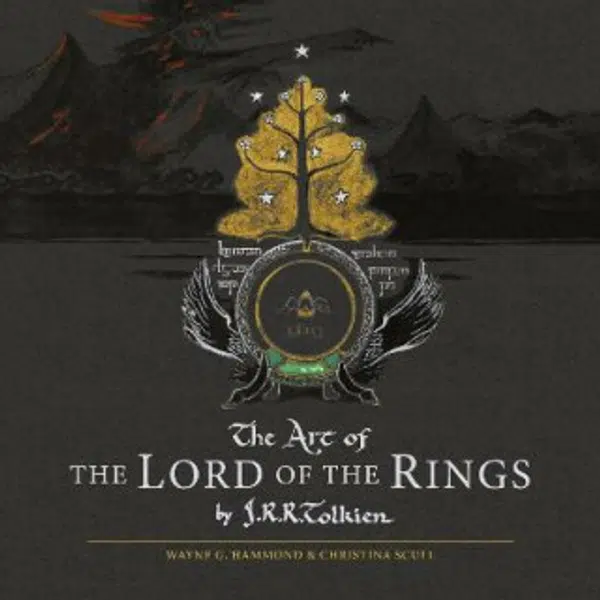 The Art of the Lord of the Rings - J. R. R. Tolkien, Wayne G. Hammond, Christina Scull
