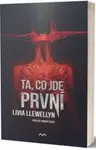 Ta, co jde první - Livia Llewellyn