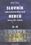 Slovník zahraničních filmových herců konce XX. století I. A - K - Miloš Fikejz
