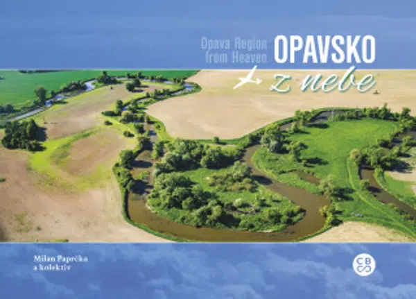 Opavsko z nebe - Milan Paprčka