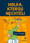 Holka, kterou nechtěli - Torey L. Hayden