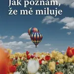 Jak poznám, že mě miluje - Hana Pinknerová