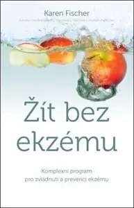 Žít bez ekzému - Karen Fischer