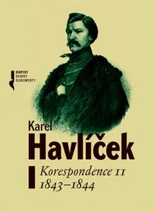 Karel Havlíček. Korespondence II  1843-1844