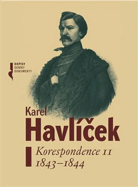 Karel Havlíček. Korespondence II  1843-1844