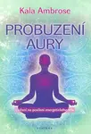 Probuzení aury - Ambrose Kala