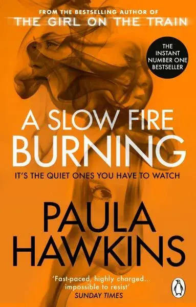 A Slow Fire Burning - Paula Hawkins