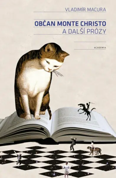 Občan Monte Christo a další prózy - Vladimír Macura