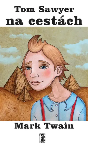 Tom Sawyer na cestách - Mark Twain