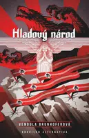 Hladový národ - Vendula Brunhoferová - e-kniha
