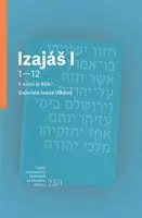 Izajáš I - Gabriela Ivana Vlková