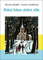 Pokoj lidem dobré vůle - Vlasta Javořická, Václav Kosmák