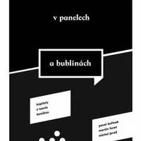V panelech a bublinách. Kapitoly z teorie komiksu - Michal Jareš, Pavel Kořínek, Martin Foret
