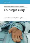 Chirurgie ruky - Jaroslav Pilný, Roman Slodička