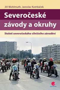 Severočeské závody a okruhy - Jiří Wohlmuth, Jaroslav Kotrbáček